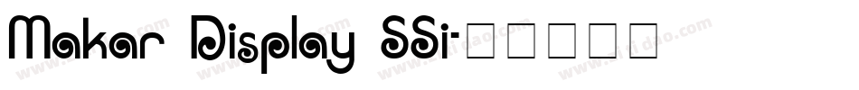 Makar Display SSi字体转换